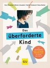 Das überforderte Kind