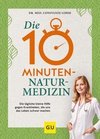 Die 10-Minuten-Naturmedizin