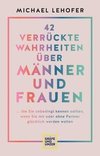 42 verrückte Wahrheiten über Männer und Frauen