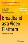 Broadband as a Video Platform