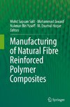 Manufacturing of Natural Fibre Reinforced Polymer Composites