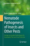 Nematode Pathogenesis of Insects and Other Pests