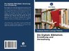 Die Digitale Bibliothek: Erstellung und Verwaltung