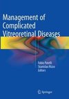 Management of Complicated Vitreoretinal Diseases