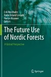 The Future Use of Nordic Forests