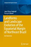 Landforms and Landscape Evolution of the Equatorial Margin of Northeast Brazil