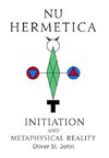 Nu Hermetica-Initiation and Metaphysical Reality