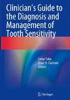 Clinician's Guide to the Diagnosis and Management of Tooth Sensitivity