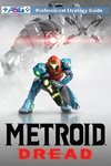 Metroid Dread Strategy Guide and Walkthrough