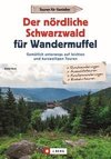 Der nördliche Schwarzwald für Wandermuffel