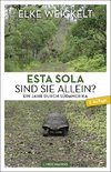 Esta Sola. Sind Sie allein?