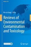 Reviews of Environmental Contamination and Toxicology Volume 259