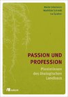 Passion und Profession