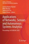 Applications of Networks, Sensors and Autonomous Systems Analytics