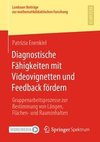 Diagnostische Fähigkeiten mit Videovignetten und Feedback fördern