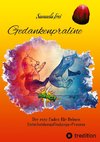 Gedankenpraline, Ratgeber, Arbeitsbuch, Persönlichkeitsentwicklung, Lebensfragen, Selbstcoaching, Selbstreflektion,