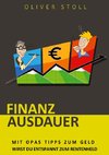 Finanzausdauer - Spielerisch mit Hilfe von Bildern und Zitaten verstehen, wie einfach das Thema Geldanlage doch eigentlich ist