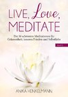 Live, Love, Meditate (Band 2)