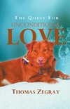The Quest for Unconditional Love