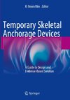 Temporary Skeletal Anchorage Devices