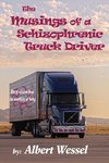 The Musings of a Schizophrenic Truck Driver