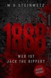 1888 - Wer ist Jack the Ripper?