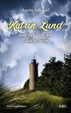 Katrin Lund und der Tote am Leuchtturm