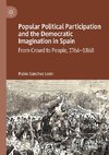 Popular Political Participation and the Democratic Imagination in Spain