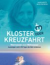 Kloster oder Kreuzfahrt