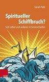 Spiritueller Schiffbruch?