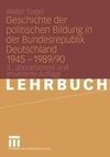 Geschichte der politischen Bildung in der Bundesrepublik Deutschland 1945 - 1989/90