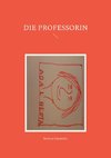 Die Professorin