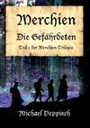 Merchien - Die sehnlichst erwartete Fortsetzung von Hänsel und Gretel