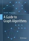 A Guide to Graph Algorithms