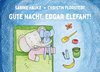 Gute Nacht, Edgar Elefant!