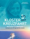 Kloster oder Kreuzfahrt