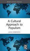 A Cultural Approach to Populism