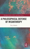 A Philosophical Defense of Misanthropy