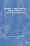 Handbook of Special Education Research, Volume I