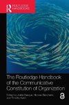 The Routledge Handbook of the Communicative Constitution of Organization