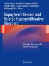 Dupuytren's Disease and Related Hyperproliferative Disorders