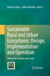 Sustainable Rural and Urban Ecosystems: Design, Implementation and Operation