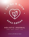 Let Go & Grow Holistic Journal
