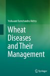 Wheat Diseases and Their Management