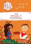 The Wiggly Pudding