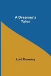 A Dreamer's Tales