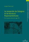 La recepción de Góngora en la literatura hispanoamericana