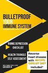 Bulletproof Your Immune System