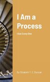 I Am a Process