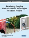 Developing Charging Infrastructure and Technologies for Electric Vehicles